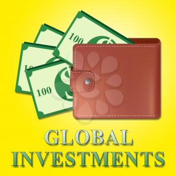 Global Investments Wallet Meaning Worldwide Investing 3d Illustration