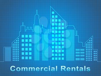 Commercial Rentals Skyscrapers Represents Real Estate Offices 3d Illustration