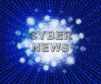 Cyber News Breaking Digital Headlines 2d Illustration Shows Internet Media Report Publishing And Newscasts