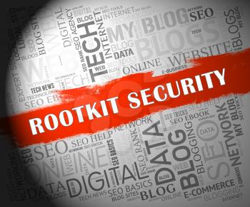 Rootkit Security Data Hacking Protection 2d Illustration Shows Software Protection Against Internet Malware Hackers