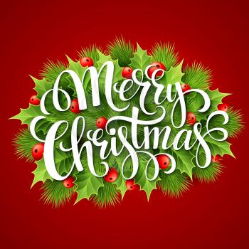 Merry Christmas lettering card with holly. Vector illustration EPS 10