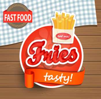 Fries Label or Sticer on the wood background - Design Template. Vector illustration.