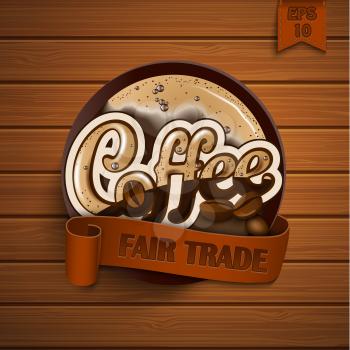 Sticer with a coffee and ribbon on the wood texture. Vector
