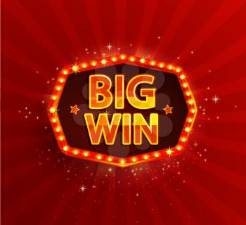 Big win retro banner with glowing lamps. Vector illustration for winners of poker, cards, roulette and lottery. Vintage light frame. Red background.