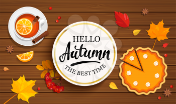 Hello autumn banner in gold frame with pumpkin pie, tea and autumn leaves on wooden background. Vector illustration.