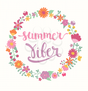 Summer viber lettering in floral circle. Vector Illustration.