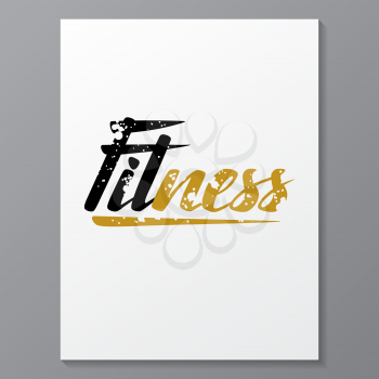 Fitness lettering poster concept. Handwritten word for banners, printing on t-shirts, sports club emblem.