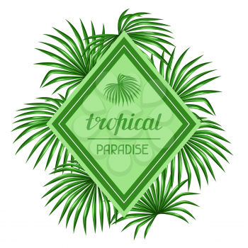 Paradise card with palms leaves. Design for advertising booklets, banners, greeting cards and flayers.