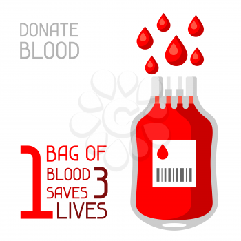 1 bag of blood saves 3 lives. Medical and healthcare concept.