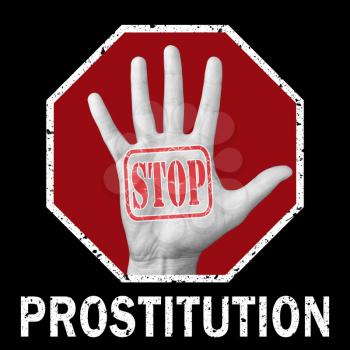 Stop prostitute conceptual illustration. Open hand with the text stop prostitute. Global social problem