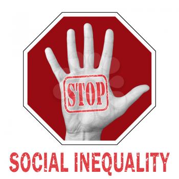 Stop social inequality conceptual illustration. Open hand with the text stop social inequality. Global social problem