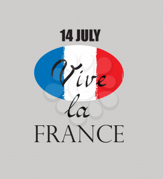 French nacional day. Flag of France with handwritten lettering 14 Jule Vive la France.
