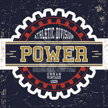 T-shirt print design. Power vintage poster. Vector illustration.
