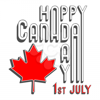 Happy Canada day poster. Maple leaf with text message art design for greeting card, printing products, flyer, brochure covers or booklet. Vector illustration.