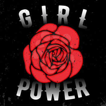 Girl Power t shirt print. Grunge fashion slogan with rose designed for printing products, badge, applique, t-shirt stamp, clothing label, jeans, casual wear or wall decor. Vector illustration.