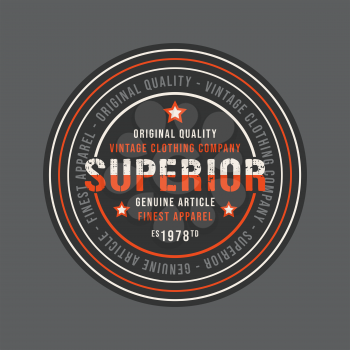 Superior vintage round stamp for denim or t-shirt. Design for printing products, badge, applique, label, t shirt, jeans and casual wear print. Vector illustration.