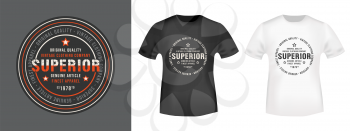 Superior stamp and t shirt mockup. T-shirt print design. Printing and badge applique label t-shirts, jeans, casual wear. Vector illustration.