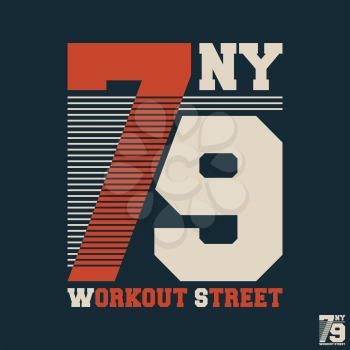 Workout street t shirt print stamp. Vintage design for printing products, badge, applique, t-shirt stamp, clothing label, gym or casual wear. Vector illustration.