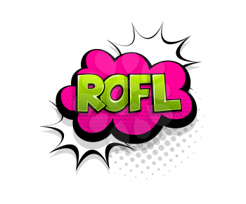 Comic text Rofl on speech bubble cartoon pop art style. Colorful halftone speak bubble cloud background. Retro humor chat tag template. Comic text icon sticker.