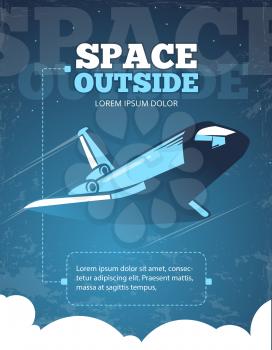 Outer space, universe adventure, galaxy travel vintage vector poster. Travel in cosmos, illustration of ship flight outside space