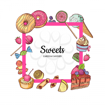 Vector frame with place for text hand drawn sweets around illustration