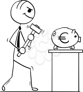 Cartoon stick man illustration of smiling business man or politician walking with hammer to break the piggy bank with euro sign.