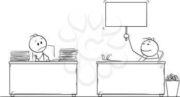 Vector cartoon stick figure drawing conceptual illustration of hard working office worker or businessman looking at lazy or fast colleague, with legs on desk and empty sign in hand.