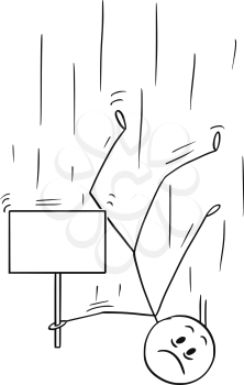 Cartoon stick drawing conceptual illustration of man falling down and holding empty sign for your text.