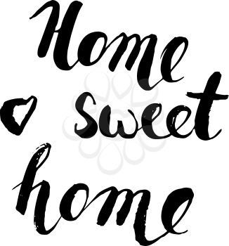 Home sweet home postcard. Hand drawn vector background. Ink illustration. Modern brush calligraphy. Isolated on white background.