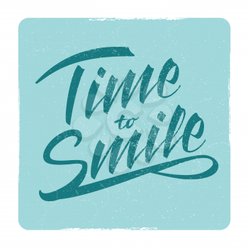 Time to smile text grunge lettering sign design in frame. Vector illustration