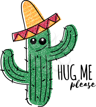 Mexican doodle cactus with hug me please inscription. Vector t-shirt print. Green cactus exotic, tropical mexican succulent plant in sombrero illustration