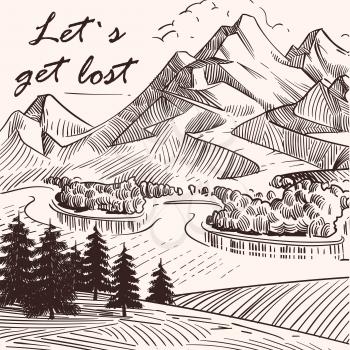Hand sketched mountain landscape Lets get lost. Banner and poster, vector illustration