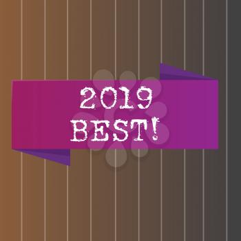 Text sign showing 2019 Best. Business photo showcasing that which most excellent outstanding or desirable this year Blank Folded Color Banner photo on Vertically Striped Two Toned Backdrop