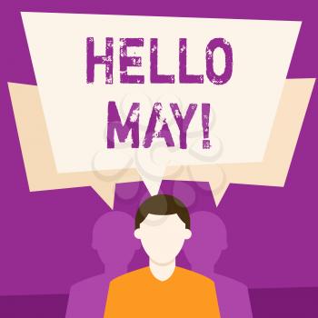 Text sign showing Hello May. Business photo showcasing welcoming fifth month year considered last month of spring Faceless Man has Two Shadows Each has Their Own Speech Bubble Overlapping