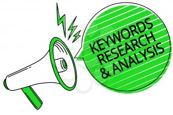 Text sign showing Keywords Research and Analysis. Conceptual photo search for data and create tables graphs Megaphone loudspeaker green speech bubble stripes important loud message