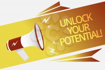 Text sign showing Unlock Your Potential. Conceptual photo improve self awareness Skills to Achieve more Megaphone loudspeaker speech bubble important message speaking out loud