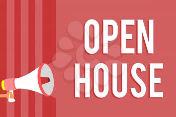 Word writing text Open House. Business concept for you can come whatever whenever want Make yourself at home Megaphone loudspeaker red stripes important message speaking out loud