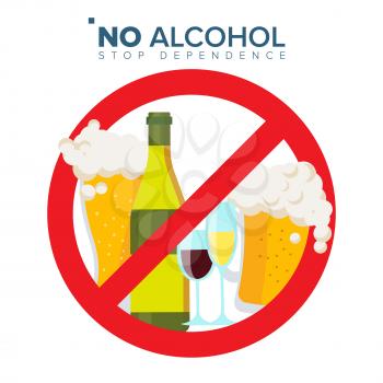 No Alcohol Sign Vector. Strike through Red Circle. Prohibiting Alcohol Beverages. Isolated Flat Cartoon Illustration