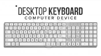 Desktop Keyboard Vector. Classic. Top View. Modern Computer Electronic Device. Isolated On White Illustration