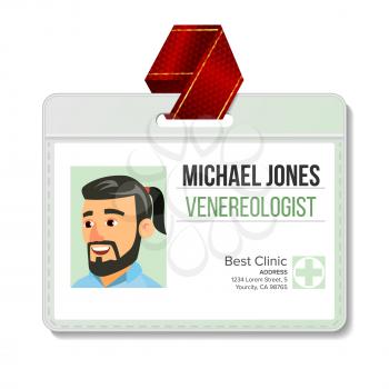Venereologist Identification Badge Vector. Man. Id Card Template. Clinic. Hospital. Specialist Profile Isolated Illustration