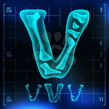 V Letter Vector. Capital Digit. Roentgen X-ray Font Light Sign. Medical Radiology Neon Scan Effect. Alphabet. 3D Blue Light Digit With Bone. Medical, Futuristic, Horror Style. Illustration