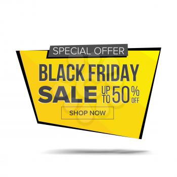 Black Friday Sale Banner Vector. Special Offer Sale Banner. Holidays Sale Announcement. Isolated On White Illustration