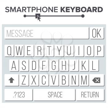 Smartphone Keyboard Vector. Alphabet Buttons. Modern Mobile Keyboard. Vector Flat Illustration