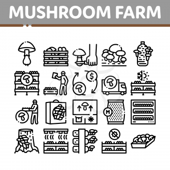 Mushroom Farm Plant Collection Icons Set Vector. Mushroom Farm Agriculture Planting And Harvest, Natural Organic Product Delivery Concept Linear Pictograms. Monochrome Contour Illustrations