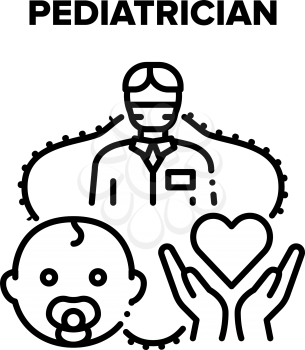 Pediatrician Baby Treatment Vector Icon Concept. Pediatrician Hospital Worker For Examination And Healing Newborn Kids. Children Doctor Healthcare Professional Occupation Black Illustration