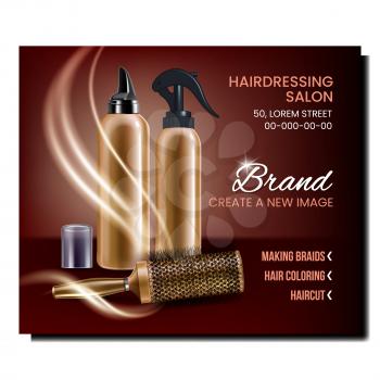 Hairdressing Salon Creative Promo Poster Vector. Blank Bottle Sprayer With Foam And Comb Professional Hair Dresser Tools For Hairdressing On Advertising Banner. Style Concept Template Illustration