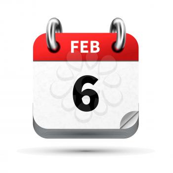 Bright realistic icon of calendar with 6 february date on white