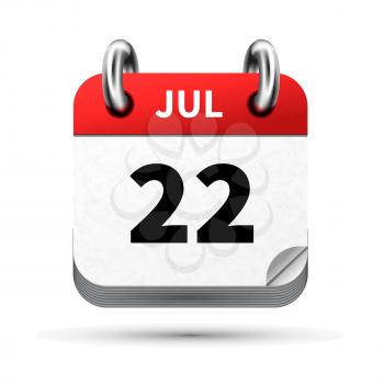 Bright realistic icon of calendar with 22 july date on white