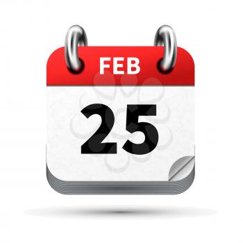 Bright realistic icon of calendar with 25 february date on white