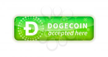 Dogecoin accepted here, bright glossy badge isolated on white
